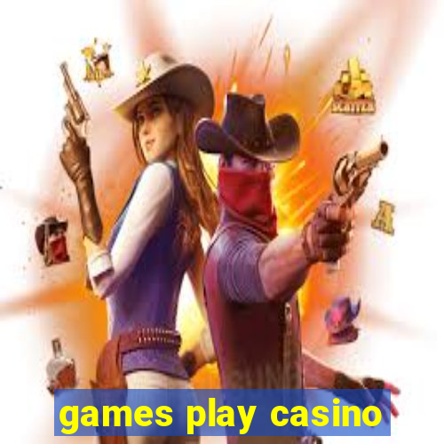 games play casino